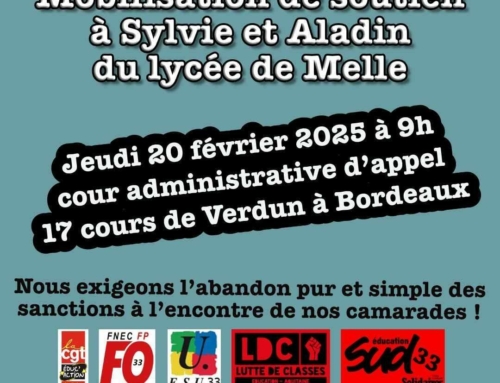 Mobilisation de soutien à Sylvie et Aladin du lycée de Melle ! Rassemblement à Bordeaux jeudi 20/02 à 9h. Préavis de grève déposés.