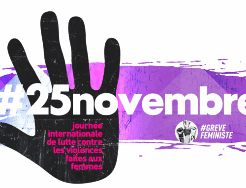 25   NOVEMBRE 2025 : JOURNÉE INTERNATIONALE POUR L’ÉLIMINATION DE LA VIOLENCE À L’ENCONTRE DES FEMMES  Contre le patriarcat : ni oubli, ni silence, marchons contre les violences !